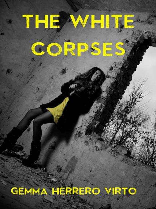 Title details for The White Corpses by Gemma Herrero Virto - Available